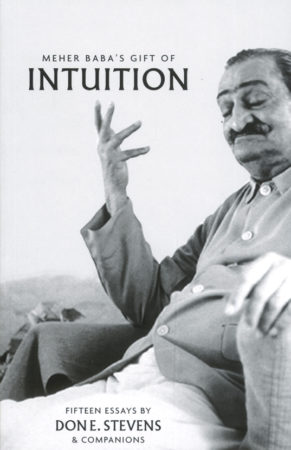 Meher Baba's Gift of Intuition
