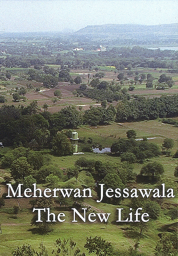 Meherwan Jessawala: The New Life