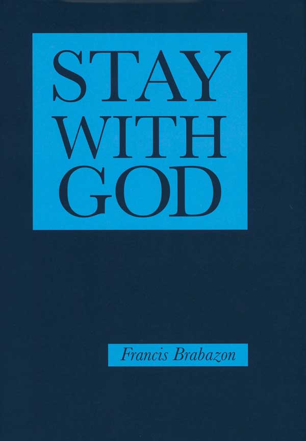 Stay with God