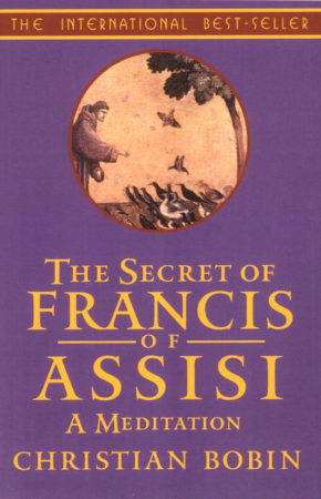 The Secret of Francis of Assisi
