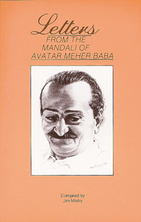 Letters from the Mandali of Avatar Meher Baba, Volume 1