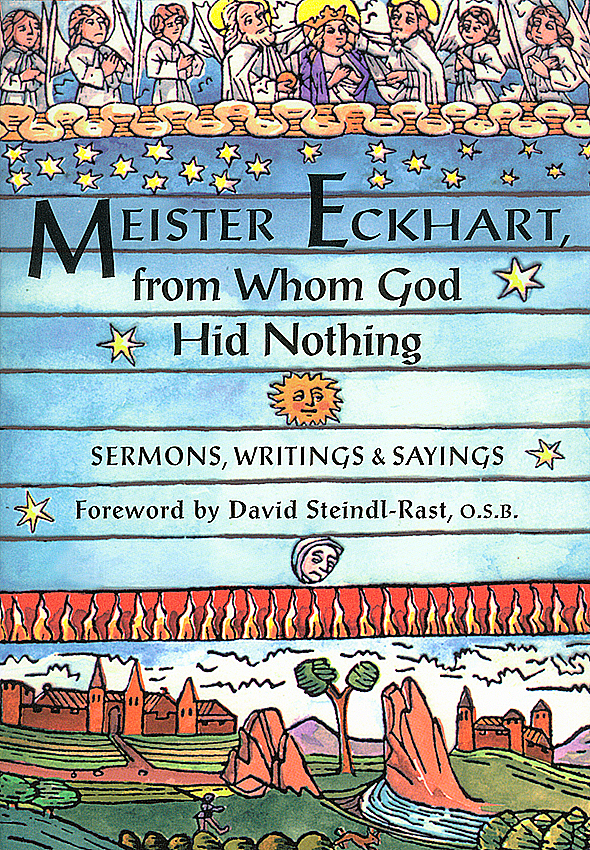 Meister Eckhart, from Whom God Hid Nothing