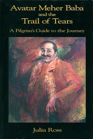 Avatar Meher Baba and the Trail of Tears