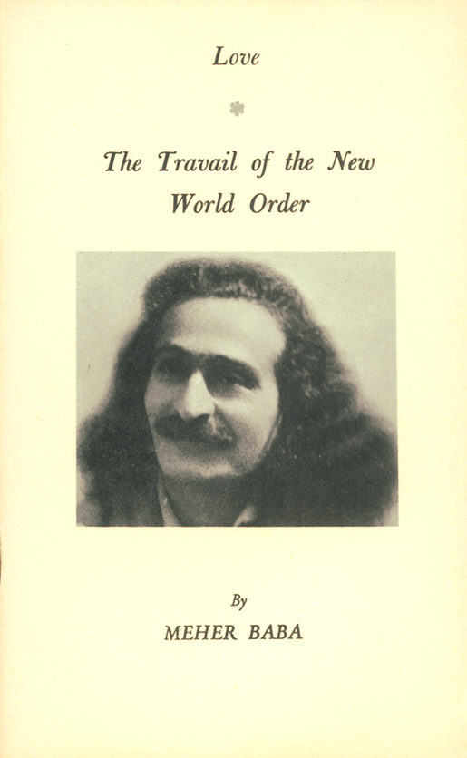 Love and The Travail of the New World Order