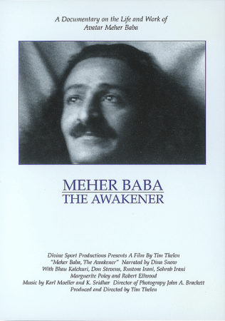Meher Baba The Awakener