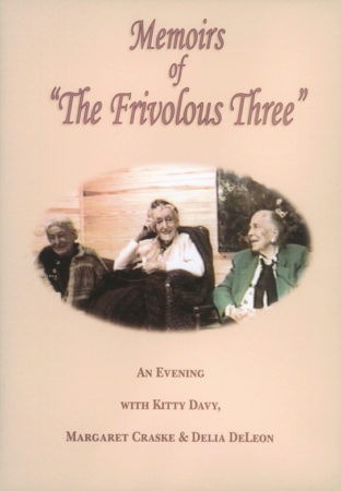 Memoirs of the Frivolous Three