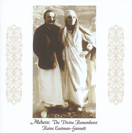 Mehera:  The Divine Rememberer