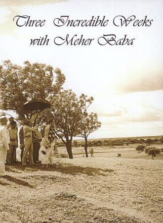 Three Incredible Weeks with Meher Baba