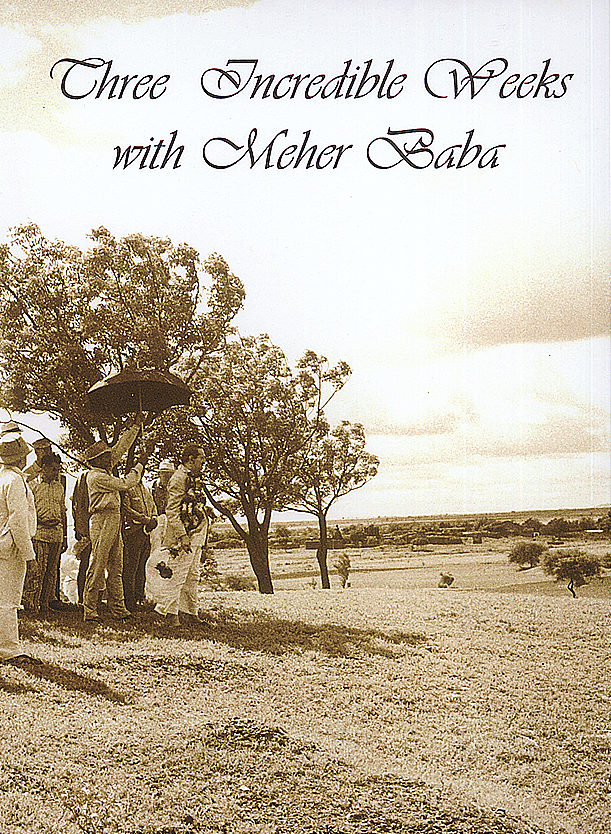 Three Incredible Weeks with Meher Baba