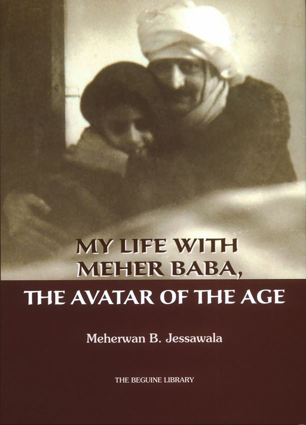 My Life with Meher Baba, The Avatar of The Age