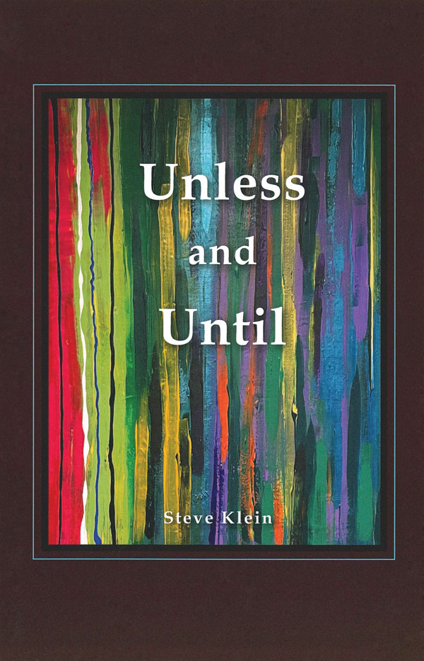 Unless and Until